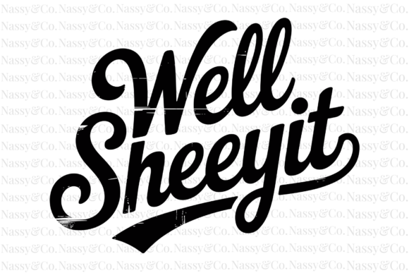 Download Well Sheeyit Funny Trendy PNG - Png Collection