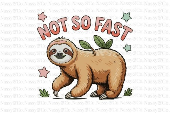 Download Not so Fast Sloth Funny Trendy PNG - Png Collection